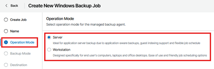 Kb-007 – Cloud Backup: Creating Custom Jobs Create New Windows Backup Job Wizard Showing The Operation Mode Step Selected, With The Server Option Highlighted And Selected, And The Workstation Option Displayed As An Alternative.